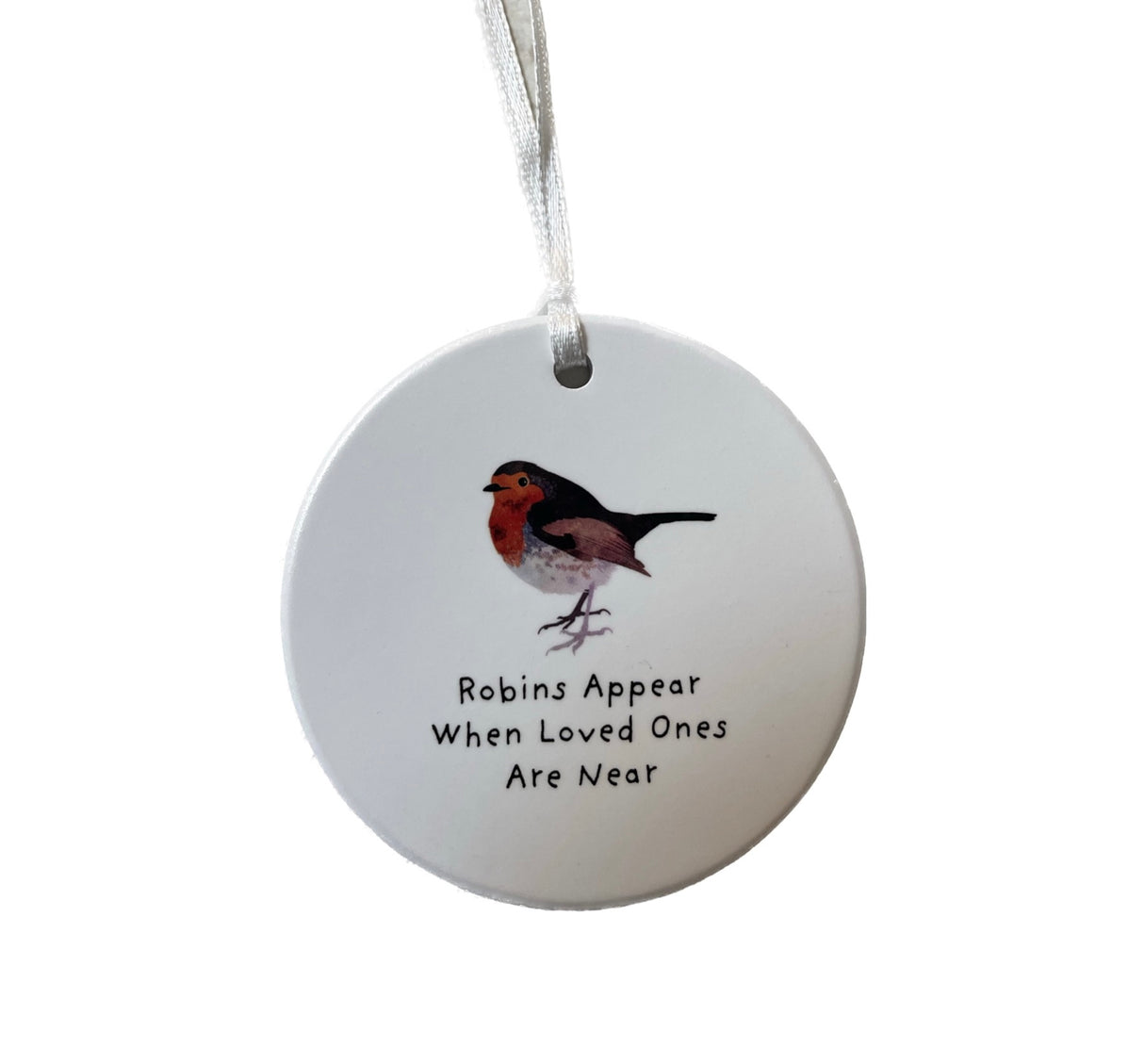 Robins Appear When Loved Ones are Near - Round Personalised Memento